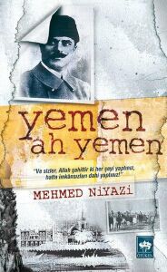 Yemen! Ah! Yemen! - Mehmet Niyazi - Ötüken Neşriyat