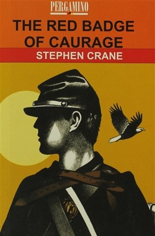 The Radge Badge of Caurage - Stephen Crane - Pergamino