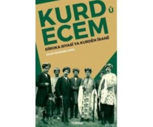 KURD Ü ECEM-DİROKA SİYASI