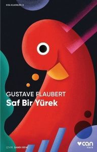 Saf Bir Yürek-Kısa Klasik - Gustave Flaubert - Can Yayınları