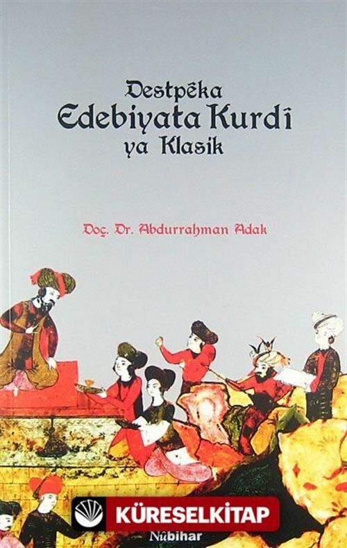 DESTPEKA EDEBİYATA KURDİ YA KLASİK