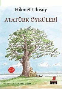 Atatürk Öyküleri - Hikmet Ulusoy - Kırmızı Kedi