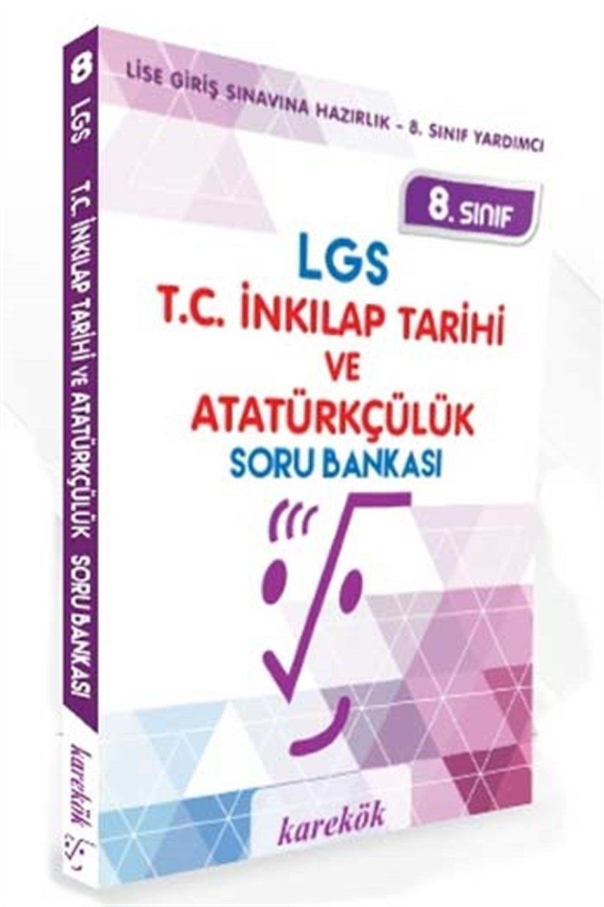 Karekök 8. Sınıf Lgs T.C. İnkılap Tarihi Ve Atatürkçülük Soru Bankası