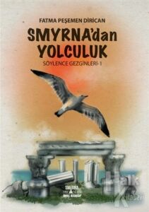 Smyrna'Dan Yolculuk/Söylence Gezginleri-1