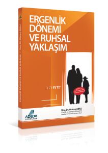 Ergenlik Dönemi Ve Ruhsal Yaklaşım