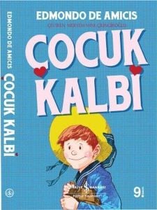 Çocuk Kalbi - Edmondo De Amicis - İş Bankası Kültür Yayınları