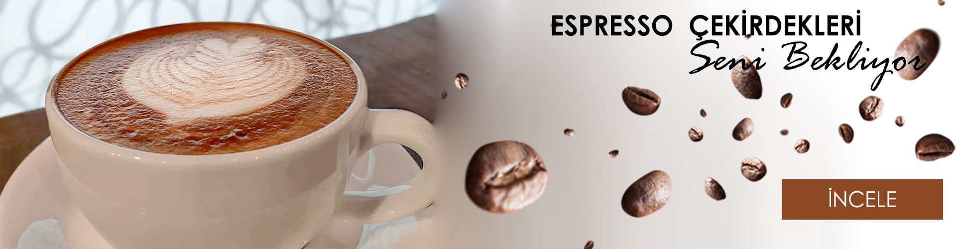 ESPRESSO ÇEKİRDEK