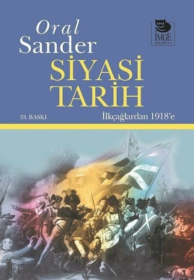 Siyasi Tarih; İlkçağlardan 1918'e-Oral Sander