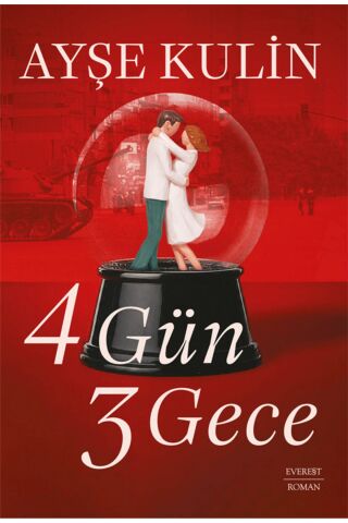 4 Gün 3 Gece / Ayşe Kulin / Everest Yayınları / 9786253692018