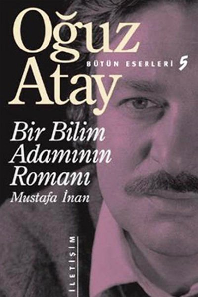 Bir Bilim Adamının Romanı - Oğuz Atay