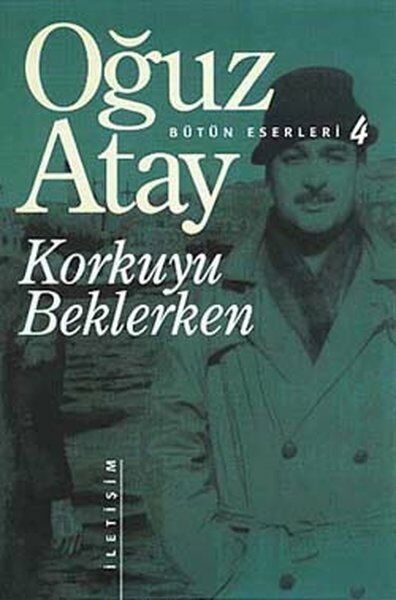 Korkuyu Beklerken - Oğuz Atay