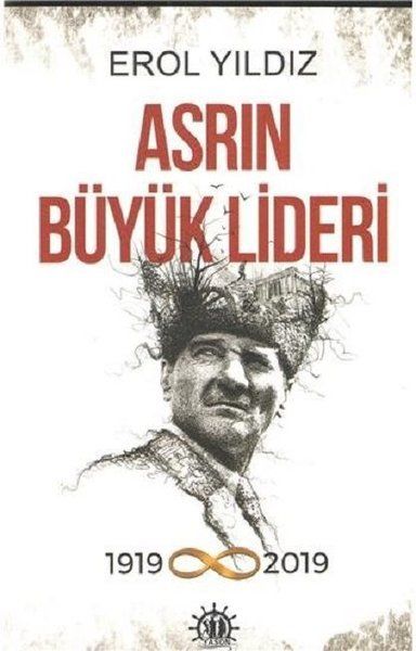 Asrın Büyük Lideri - Erol Yıldız