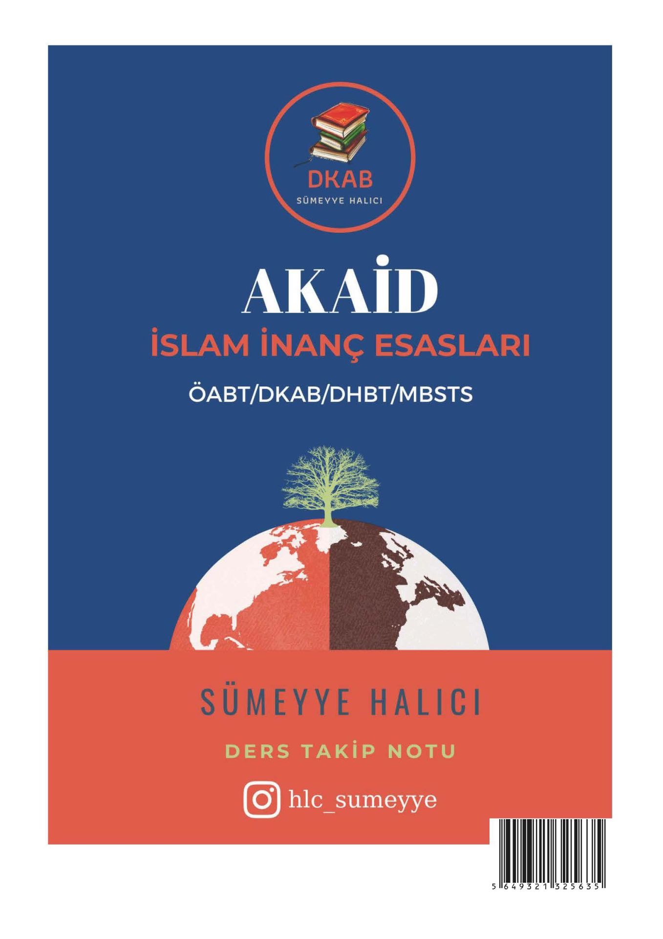 İslam İnanç Esasları ÖABT/DKAB/DHBT/MBSTS 2021 Ders Takip Notu - Sümeyye Halıcı