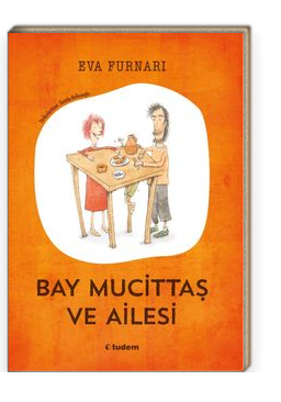 Bay Mucittaş ve Ailesi -  Eva Furnari