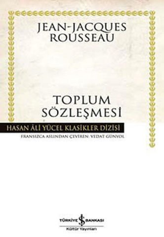 Toplum Sözleşmesi - Hasan Ali Yücel Klasikleri - Jean - Jacques Rousseau