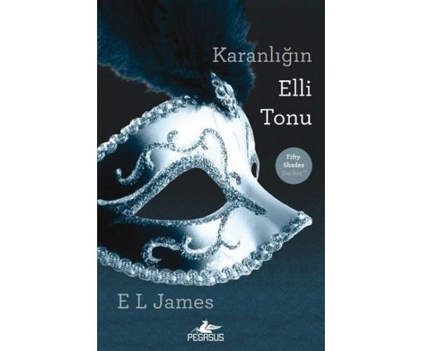 Pegasus Yayınları Karanlığın Elli Tonu - E L James