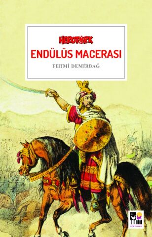 Endülüs Macerası-Fehmi Demirbağ