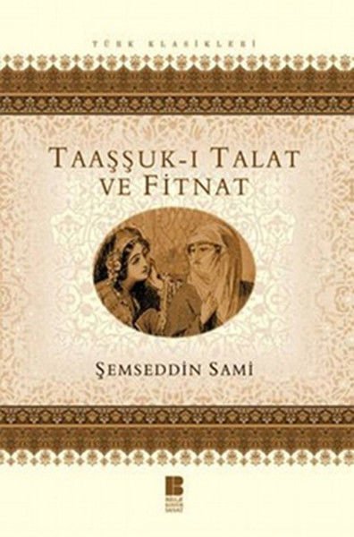 Taaşşuk-ı Talat ve Fitnat-Şemseddin Sami