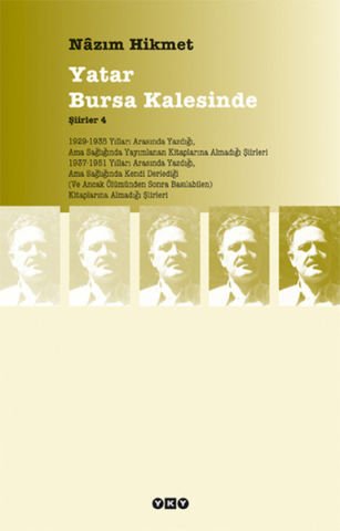 Yatar Bursa Kalesinde Şiirler 4-Nazım Hikmet