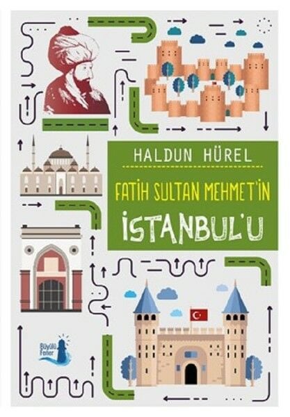 Fatih Sultan Mehmet'in İstanbul'u - Haldun Hürel