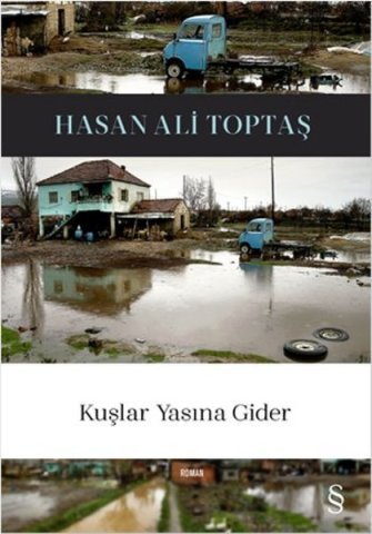 Kuşlar Yasına Gider-Hasan Ali Toptaş
