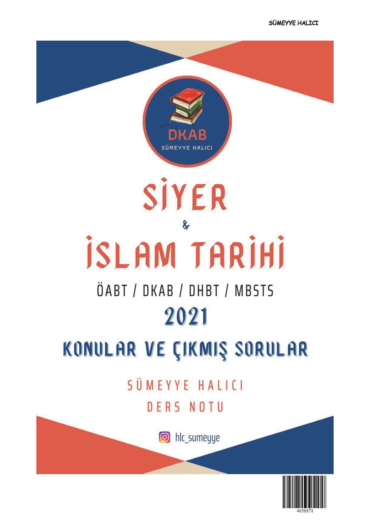 Siyer ve İslam Tarihi ÖABT/DKAB/DHBT/MBSTS 2021 Konular ve Çıkmış Sorular - Sümeyye Halıcı