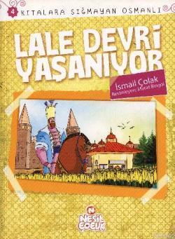 Lale Devri Yaşanıyor - İsmail Çolak