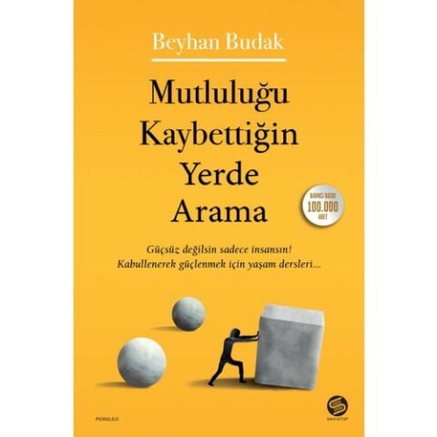 Mutluluğu Kaybettiğin Yerde Arama - Beyhan Budak