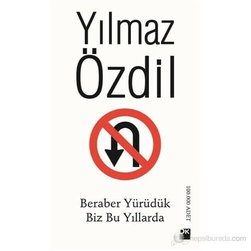 Beraber Yürüdük Biz Bu Yıllarda - Yılmaz Özdil