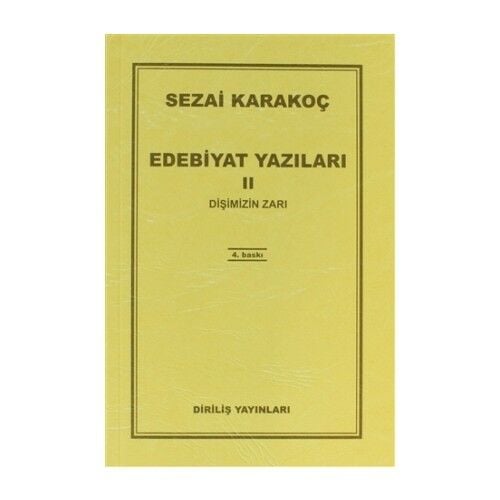 Edebiyat Yazıları 2: Dişimizin Zarı