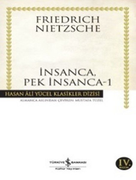 İş Bankası İnsanca Pek İnsanca - 1 - Friedrich Nietzsche