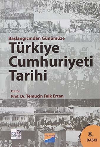 Başlangıcından Günümüze Türkiye Cumhuriyeti Tarihi