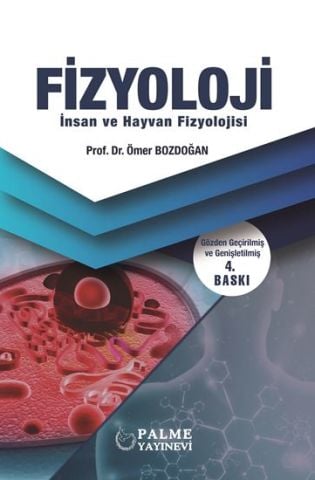 Fizyoloji - İnsan ve Hayvan Fizyolojisi - Prof. Dr. Ömer Bozdoğan