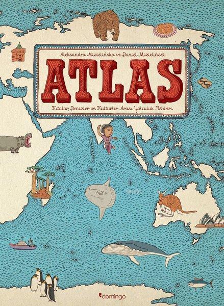 Domingo Yayınevi Atlas: Kıtalar - Denizler - Kültürler Arası Yolculuk Rehberi
