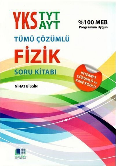 Nihat Bilgin TYT AYT Fizik Tümü Çözümlü Soru Kitabı