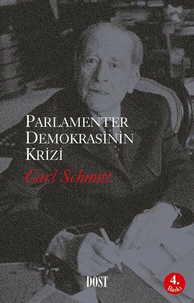 Dost Kitabevi Parlamenter Demokrasinin Krizi-Carl Schmitt