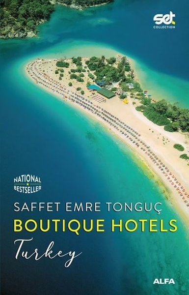 Alfa Yayıncılık Boutique Hotels: Turkey-Saffet Emre Tonguç