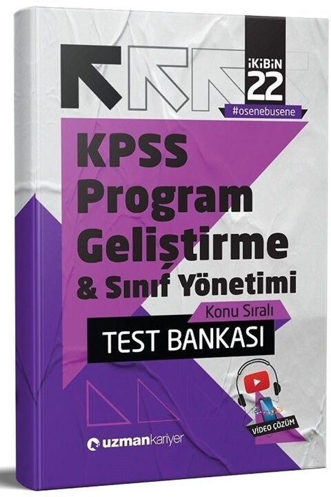 Uzman Kariyer 2022 KPSS Eğitim Bilimleri Program Geliştirme Sınıf Yönetimi Test Bankası