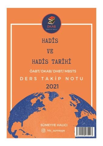 Hadis ve Hadis Tarihi ÖABT/DKAB/DHBT/MBSTS 2021 Ders Takip Notu - Sümeyye Halıcı