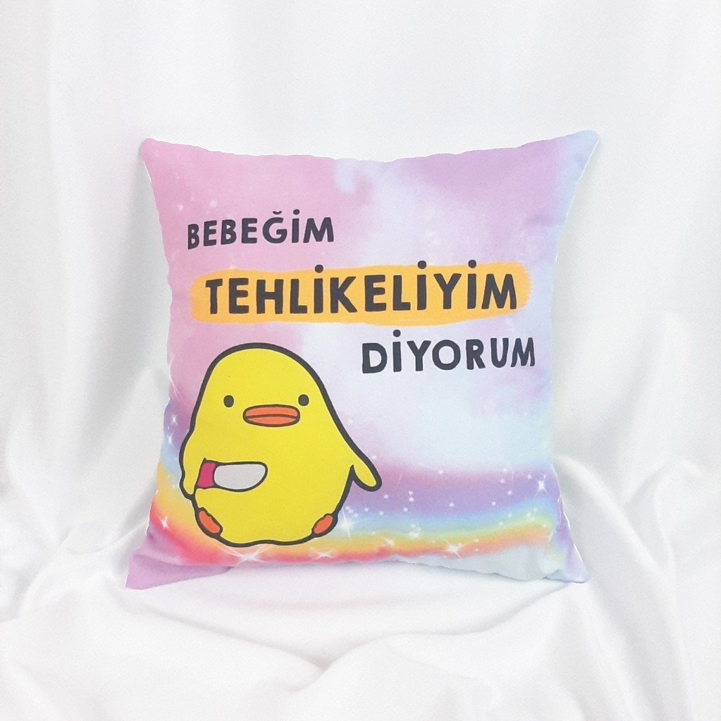 Bebeğim Tehlikeliyim Diyorum Baskılı Yastık