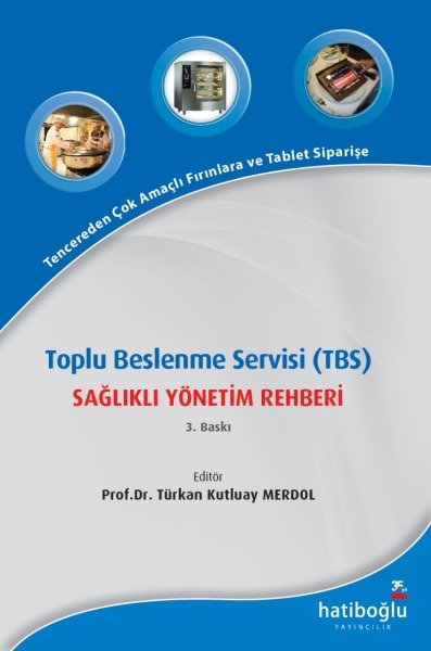 Toplu Beslenme Servisi - TBS Sağlıklı Yönetim Rehberi