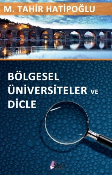 Bölgesel Üniversiteler Ve Dicle