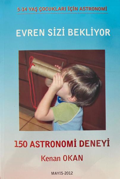 Evren Sizi Bekliyor - 150 Astronomi Deneyi