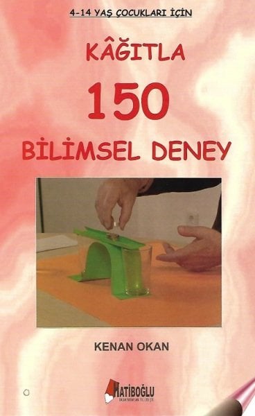 Kağıtla 150 Bilimsel Deney - Kenan Okan