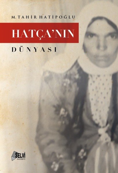 Hatça'nın Dünyası - Tahir Hatipoğlu