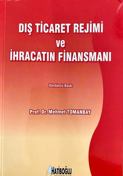 Dış Ticaret Rejimi ve İhracatın Finansmanı