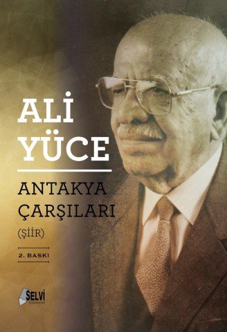 Ali Yüce - Antakya Çarşıları Şiir