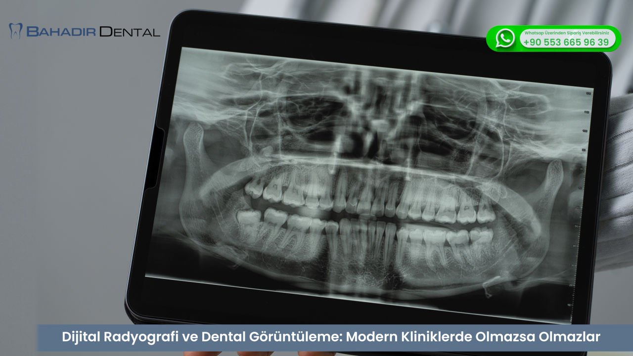 Dijital Radyografi ve Dental Görüntüleme: Modern Kliniklerde Olmazsa Olmazlar