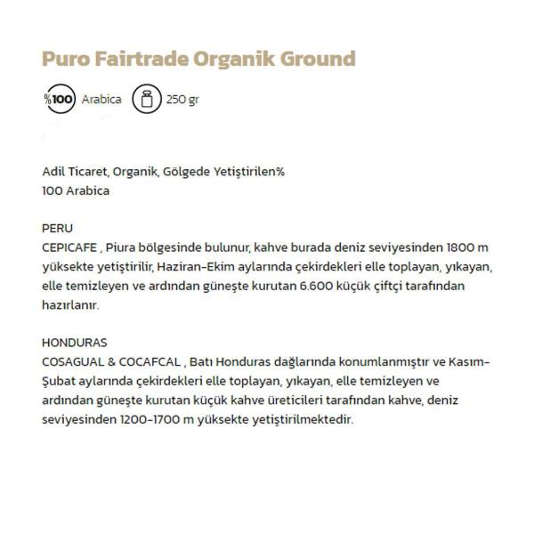 Puro Fairtrade Ground Bio Organik Filtre Kahve 250 gr