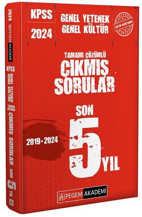 Pegem 2024 KPSS Genel Yetenek Genel Kültür Çıkmış Sorular Son 5 Yıl Çözümlü Pegem Akademi Yayınları